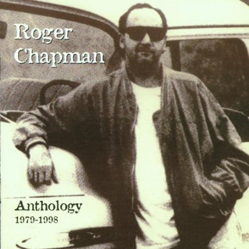 Roger Chapman - Anthology 1979 - 1998 (1998)