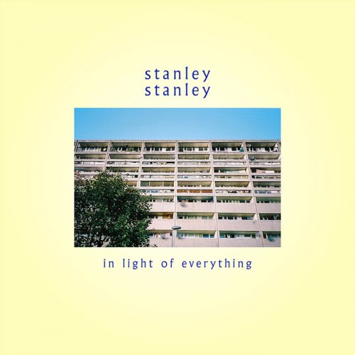 stanleystanley - In Light of Everything (2018)