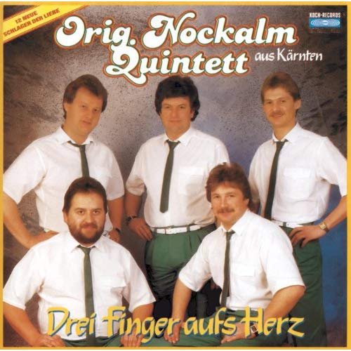 Nockalm Quintett - Drei Finger aufs Herz (1986)