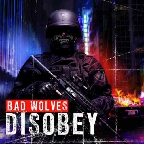 Bad Wolves - Disobey (2018) CD Rip