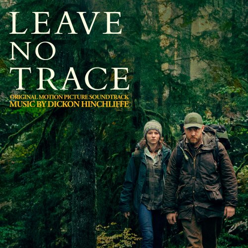 Dickon Hinchliffe - Leave No Trace (Original Motion Picture Soundtrack) (2018) [Hi-Res]