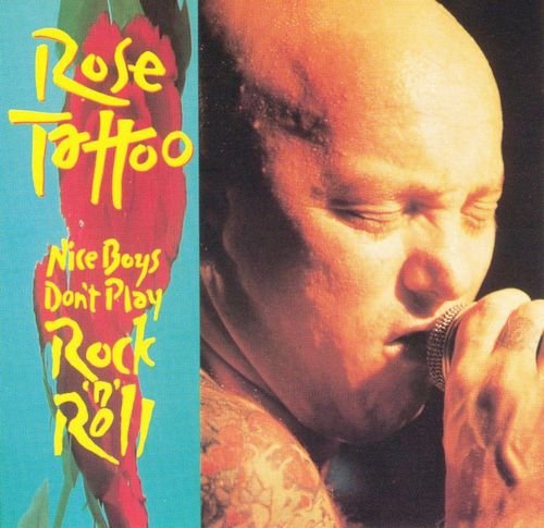 Rose Tattoo - Nice Boys Don't Play Rock'n'Roll (1992/1998)