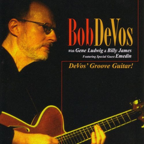 Bob DeVos - DeVos' Groove Guitar (2005)