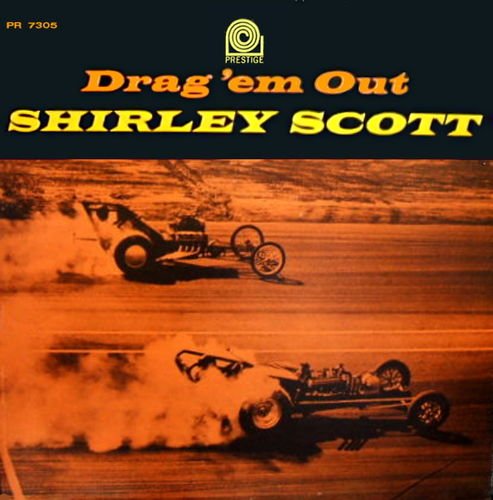Shirley Scott - Drag 'em Out (1964)