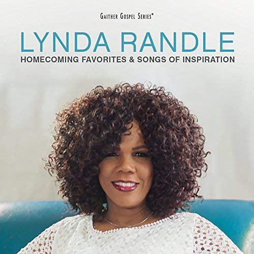 Lynda Randle - Homecoming Favorites & Songs Of Inspiration (Vol. 1) (2018)