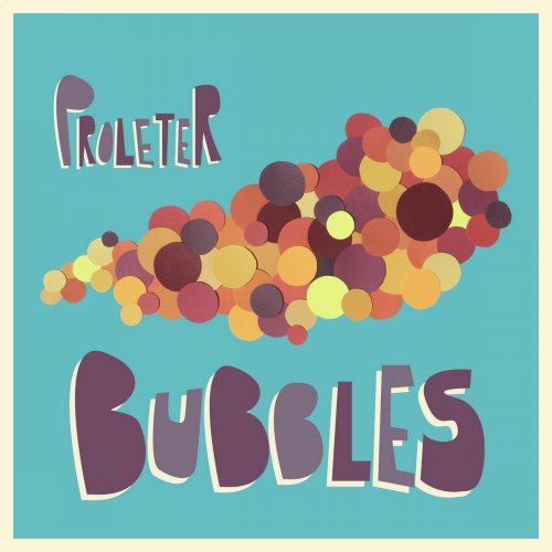 Proleter - Bubbles (2018)