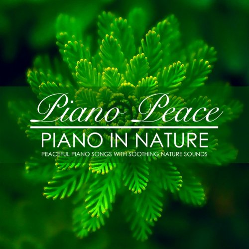 Piano Peace - Piano in Nature (2018)