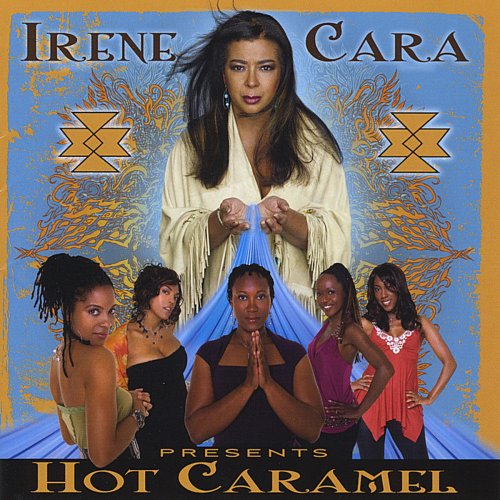 Irene Cara - Irene Cara Presents Hot Caramel (2011)