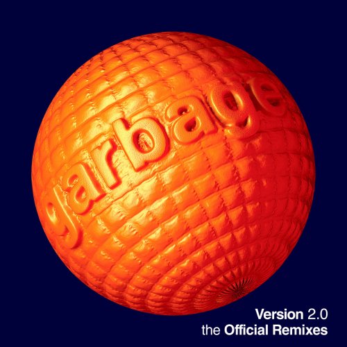 Garbage - Version 2.0 (The Official Remixes) (2018)