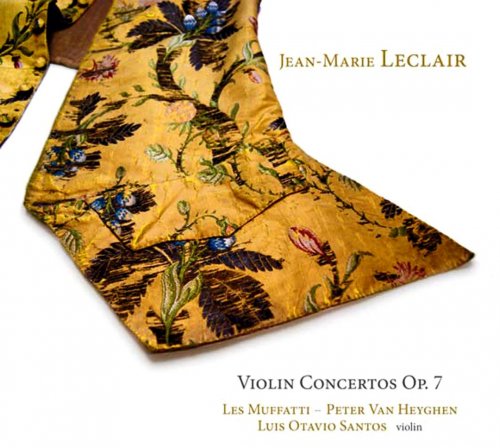 Luis Otavio Santos, Les Muffatti, Peter Van Heyghen - Leclair: Violin Concertos Op.7 (2012) Hi-Res