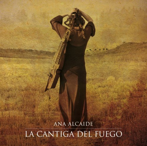 Ana Alcaide - La Cantiga del Fuego (2012)
