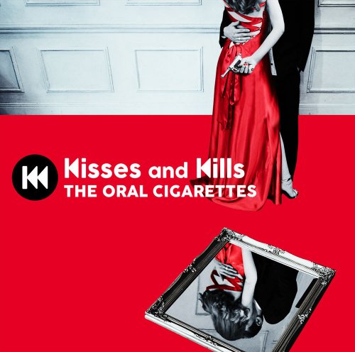 The Oral Cigarettes - Kisses And Kills (2018)