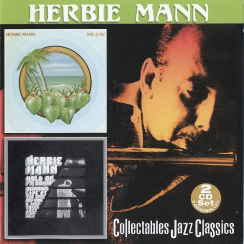 Herbie Mann - Mellow-Hold On, I'm Comin'(2001)