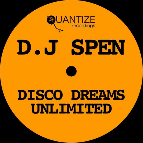 Dj Spen - Disco Dreams Unlimited (2018)