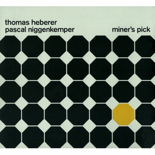 Thomas Heberer & Pascal Niggenkemper - Miner's Pick (2014)