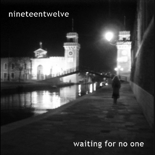 Nineteentwelve - Waiting For No One (2011)
