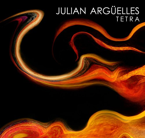 Julian Argüelles - Tetra (2015) FLAC