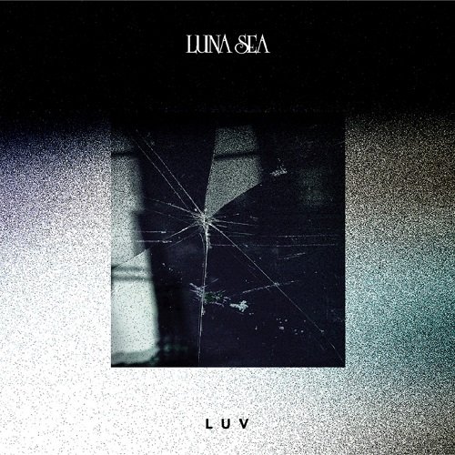 LUNA SEA - LUV (2017)