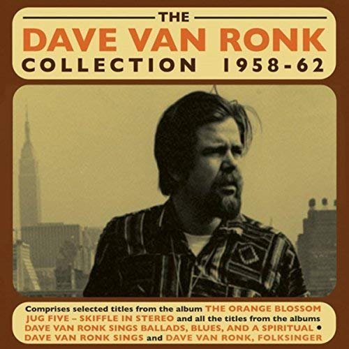 Dave Van Ronk - The Dave Van Ronk Collection 1958-62 (2018)