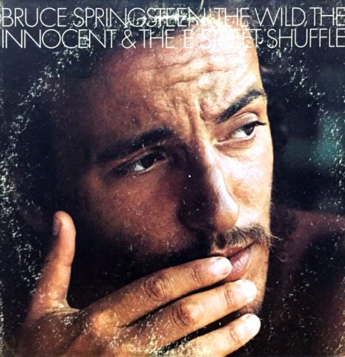 Bruce Springsteen ‎- The Wild, The Innocent & The E Street Shuffle (1973) Vinyl