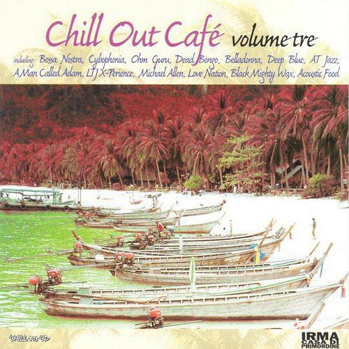 VA - Chill Out Cafe Volume Tre (1999)
