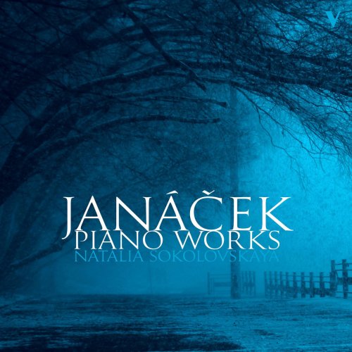 Natalia Sokolovskaya - Janáček: Piano Works (2018) [Hi-Res]