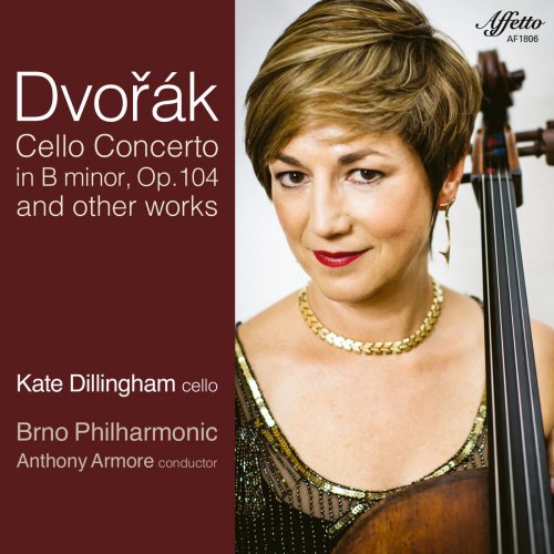 Kate Dillingham - Dvořák: Cello Concerto in B Minor, Op. 104, B. 191 and Other Works (2018) [Hi-Res]