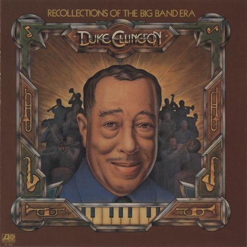 Duke Ellington - Recollections of the Big Band Era (1963)