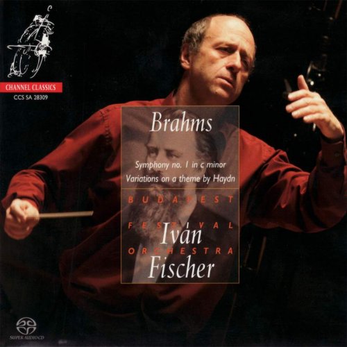 Budapest Festival Orchestra & Iván Fischer - Brahms: Symphony No. 1, Variations On a Theme By Haydn (2009) [SACD & Hi-Res]