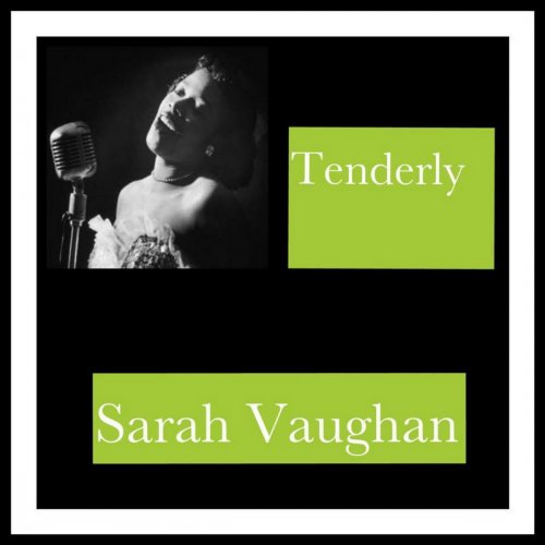 Sarah Vaughan - Tenderly (2018) 320kbps