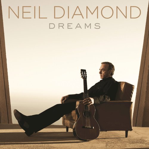 Neil Diamond - Dreams (2016) [Hi-Res]