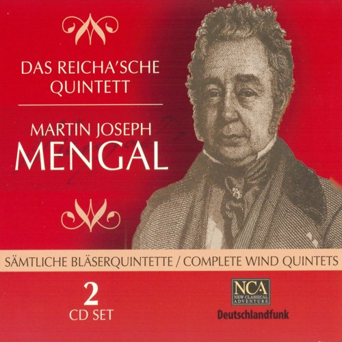 Das Reicha'sche Quintett - Mengal: Complete Wind Quintets (2005)