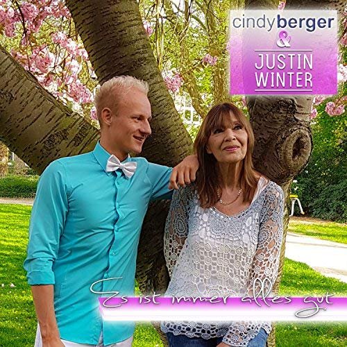 Cindy Berger & Justin Winter - Es Ist Immer Alles Gut (2018)