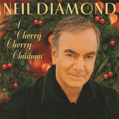 Neil Diamond - A Cherry Cherry Christmas (2016) [Hi-Res]