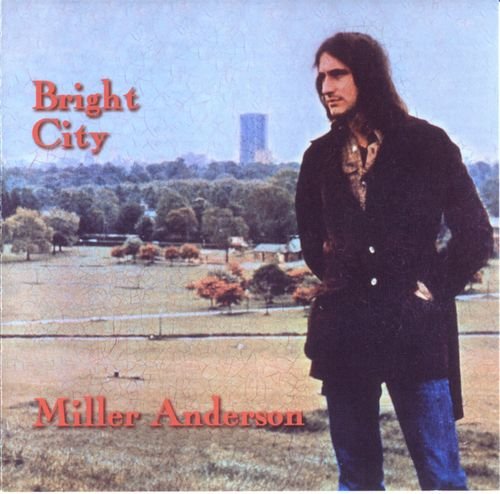 Miller Anderson (Ex-Keef Hartley Band) - Bright City (1971) Lossless