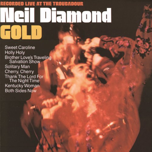 Neil Diamond - Gold: Recorded Live At The Troubadour (2016) [Hi-Res]