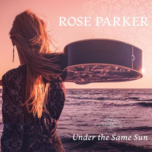 Rose Parker - Under the Same Sun (2018)