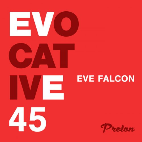 Eve Falcon - Evocative 045 (2018)