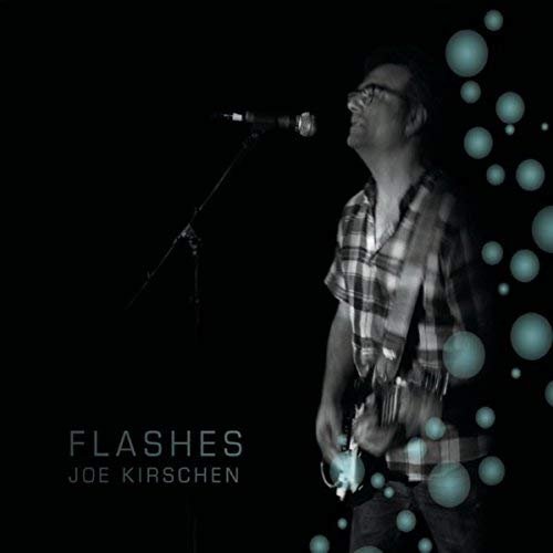 Joe Kirschen - Flashes (2018)