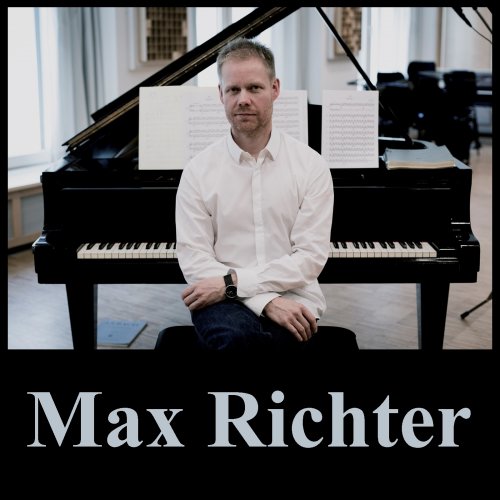 Max Richter - Discography (2002-2017)