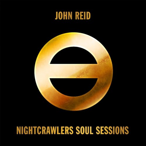 John Reid - Nightcrawlers Soul Sessions (2018)