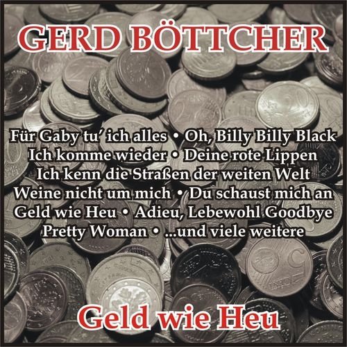 Gerd Böttcher - Geld Wie Heu (2018)