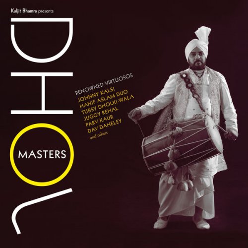 VA - Kuljit Bhamra Presents Dhol Masters (2018) [Hi-Res]