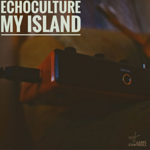 Echoculture - My Island (2018)