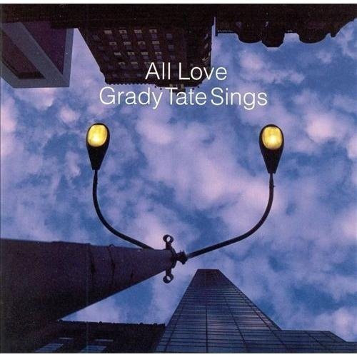 Grady Tate Sings - All Love (2003) 320kbps