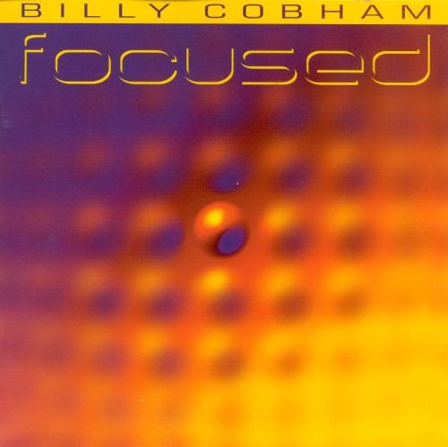 Billy Cobham -  Focused (19989)
