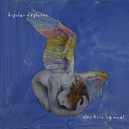 Bipolar Explorer - Electric Hymnal (2016)