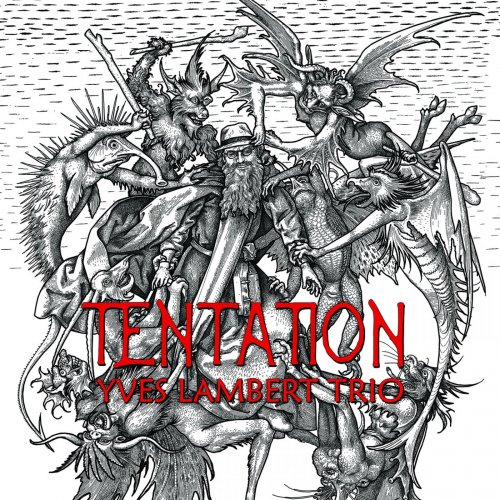 Yves Lambert Trio - Tentation (2018)