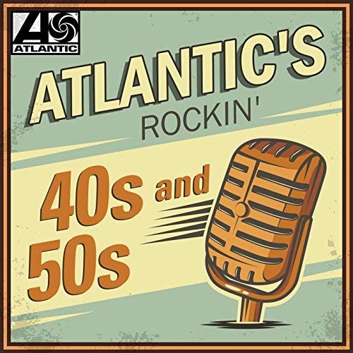 VA - Atlantic's Rockin' 40s and 50s (2018)