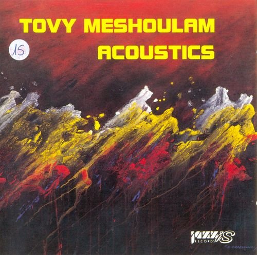 Tovy Meshoulam - Acoustics (Jazz In Israel Vol. 17) (1992)